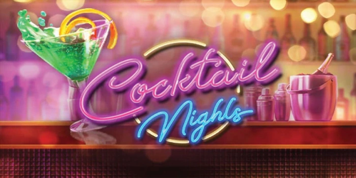 Strategi Aman Bermain Slot Cocktail Nights Dengan Modal Tipis