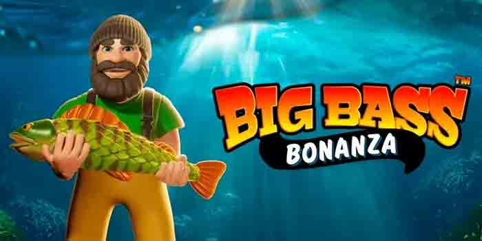 Menang Slot Big Bass Bonanza Dengan Analisa Sederhana