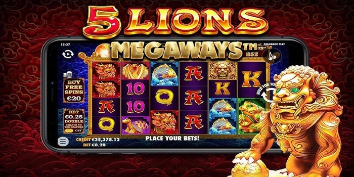 Tips Slot 5 Lions Megaways Agar Hasil Lebih Gacor