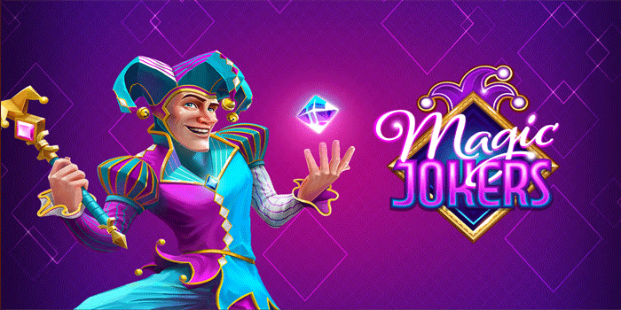 Cara Cerdas Bermain Slot Magic Jokers Agar Untung Besar