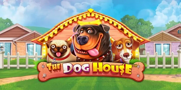 Panduan Menang Mudah Jackpot Slot The Dog House Gacor
