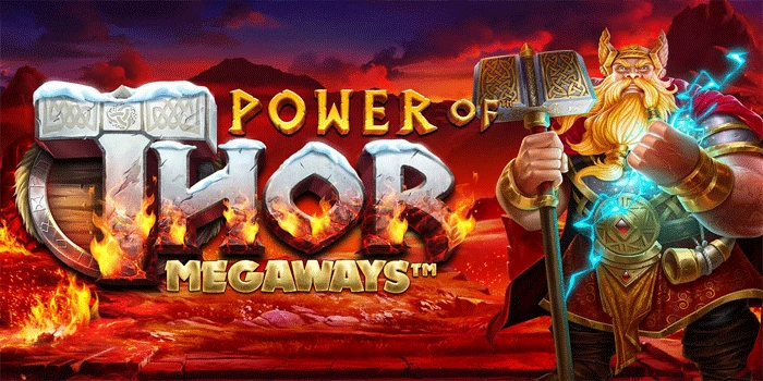 Cara Menghindari Kekalahan Saat Main Slot Power of Thor Megaways