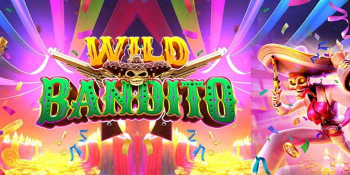 Tips Jitu Main Slot Wild Bandito Agar Jackpot Terus